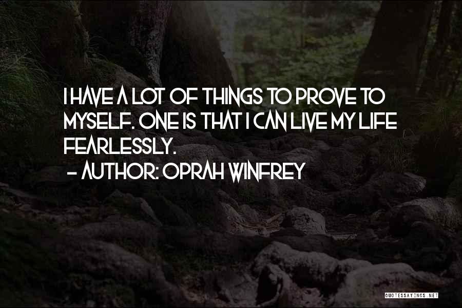 Courage To Live Life Quotes By Oprah Winfrey