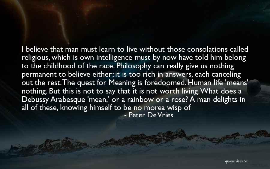Courage To Live Life Quotes By Peter De Vries Courage To Live Life Quotes By Peter De Vries