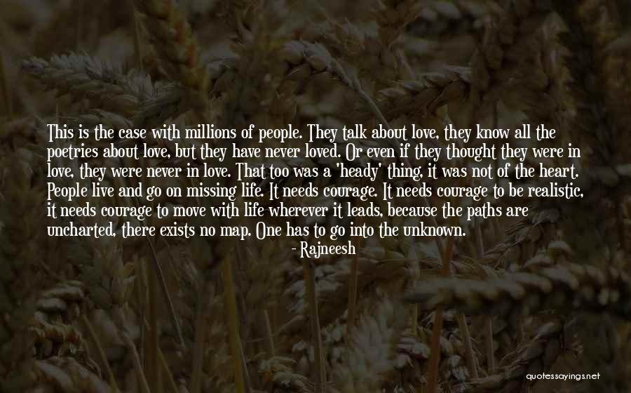 Courage To Live Life Quotes By Rajneesh