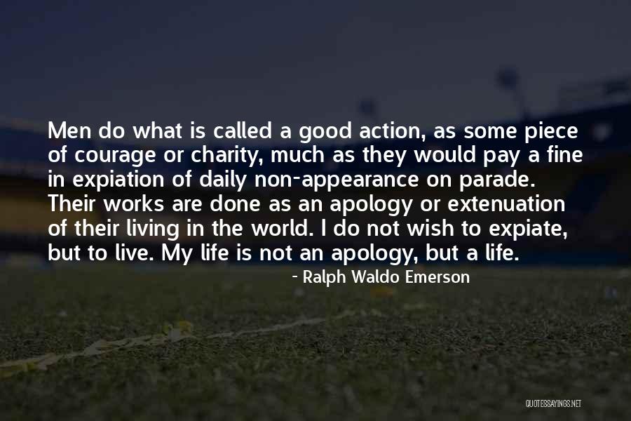 Courage To Live Life Quotes By Ralph Waldo Emerson Courage To Live Life Quotes By Ralph Waldo Emerson