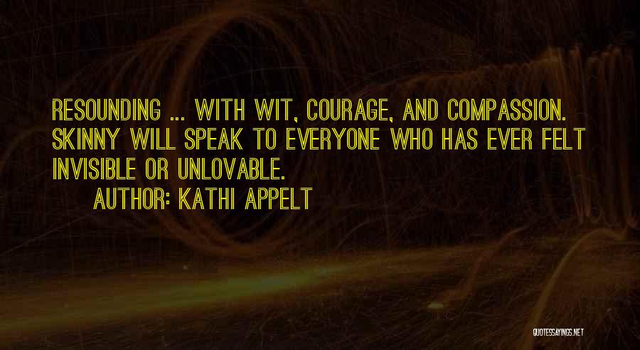 Courage To Speak Quotes By Kathi Appelt