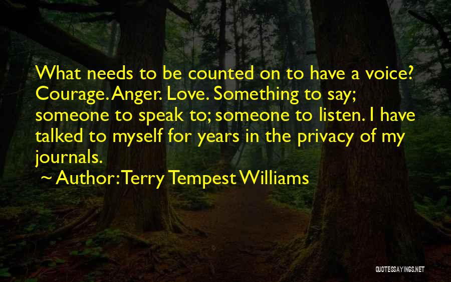 Courage To Speak Quotes By Terry Tempest Williams