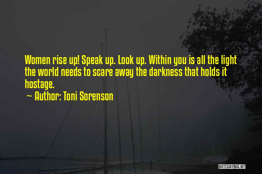 Courage To Speak Quotes By Toni Sorenson