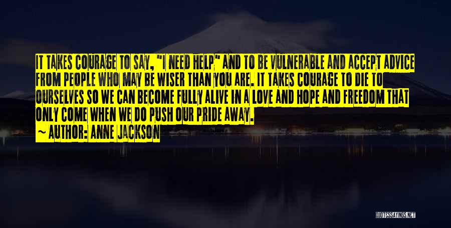 Courage Vulnerable Quotes By Anne Jackson