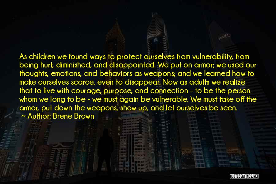 Courage Vulnerable Quotes By Brene Brown