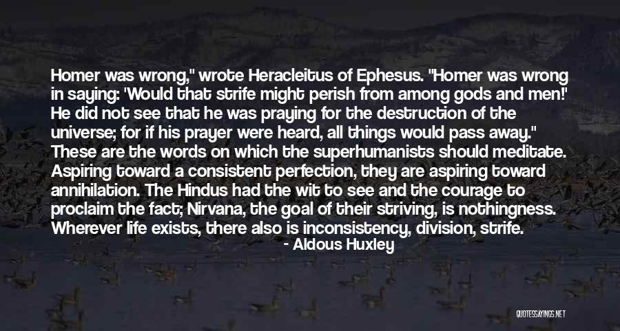 Courage Words Quotes By Aldous Huxley