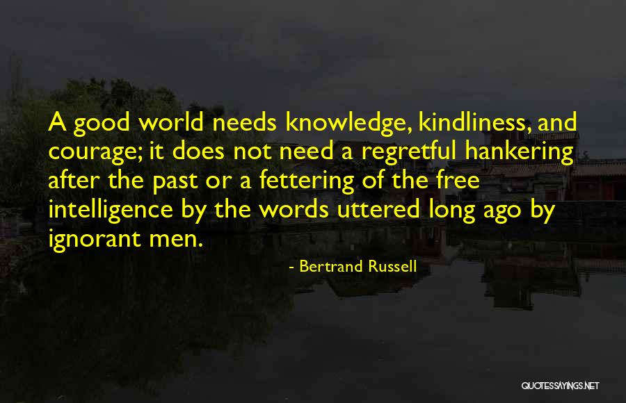 Courage Words Quotes By Bertrand Russell