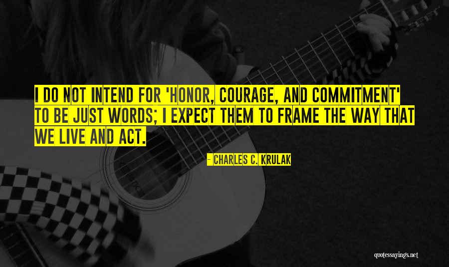 Courage Words Quotes By Charles C. Krulak