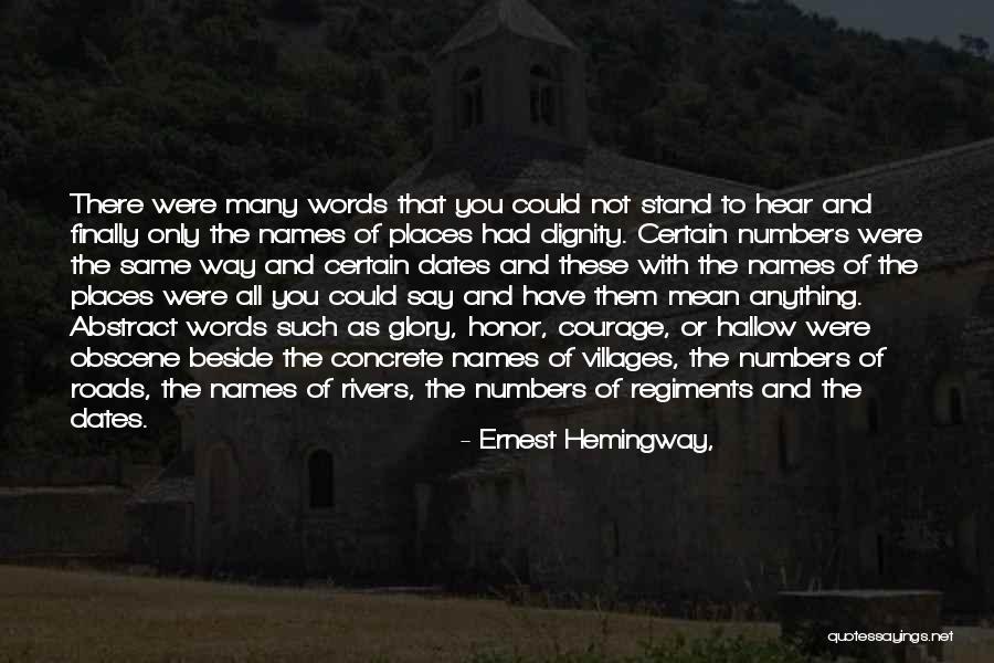 Courage Words Quotes By Ernest Hemingway,