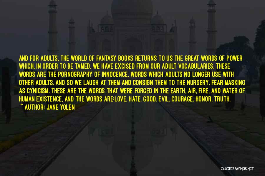 Courage Words Quotes By Jane Yolen