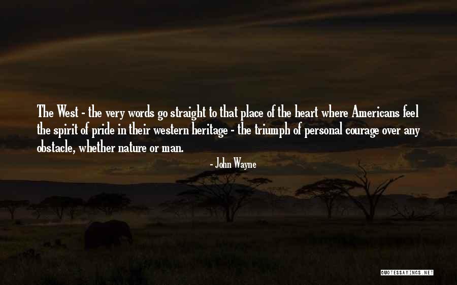 Courage Words Quotes By John Wayne