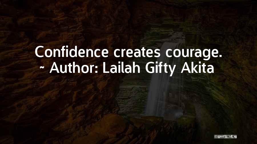 Courage Words Quotes By Lailah Gifty Akita