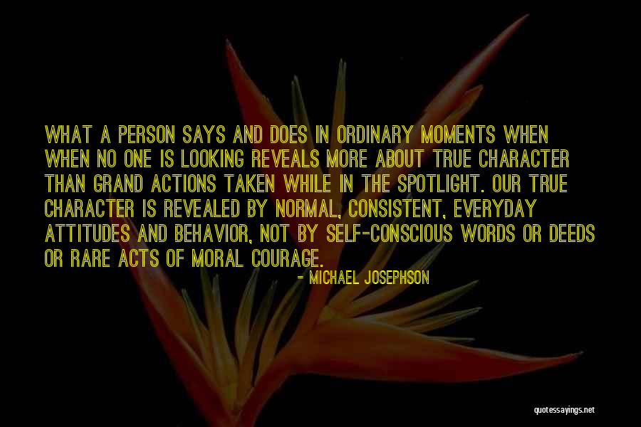 Courage Words Quotes By Michael Josephson