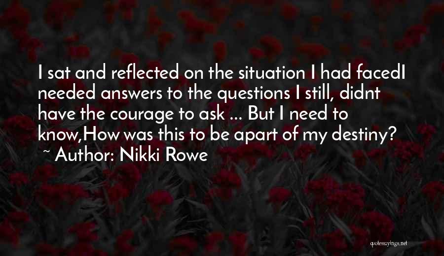 Courage Words Quotes By Nikki Rowe
