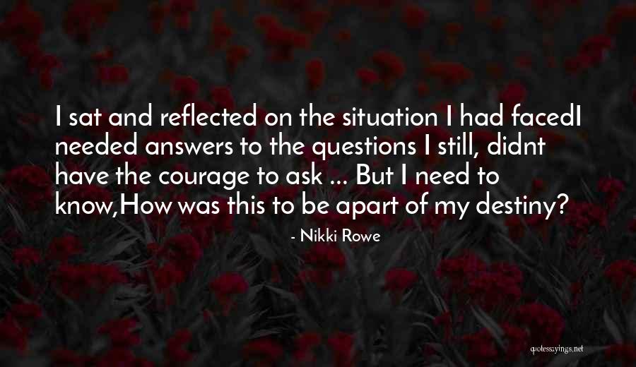 Courage Words Quotes By Nikki Rowe