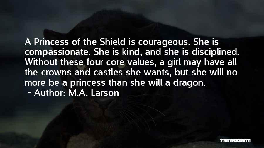 Courageous Girl Quotes By M.A. Larson