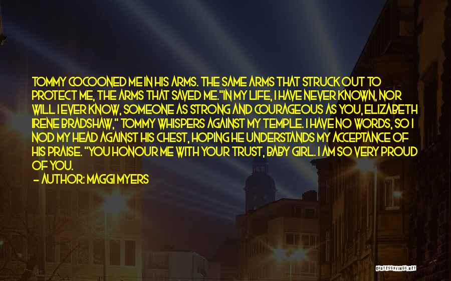 Courageous Girl Quotes By Maggi Myers Courageous Girl Quotes By Maggi Myers