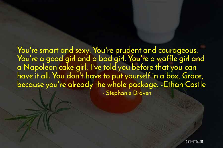 Courageous Girl Quotes By Stephanie Draven