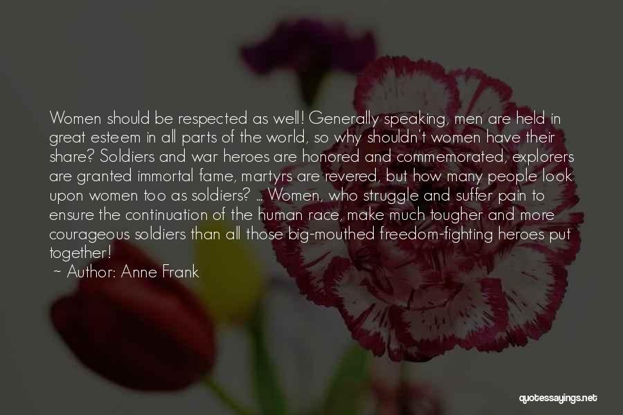 Courageous Heroes Quotes By Anne Frank