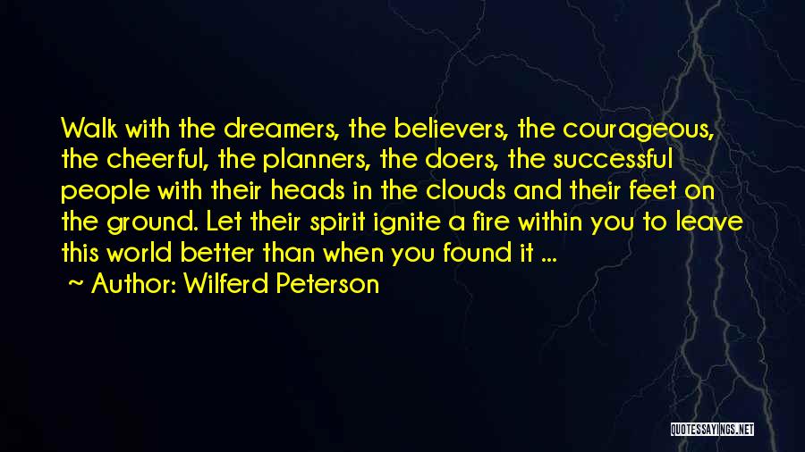 Courageous Life Quotes By Wilferd Peterson