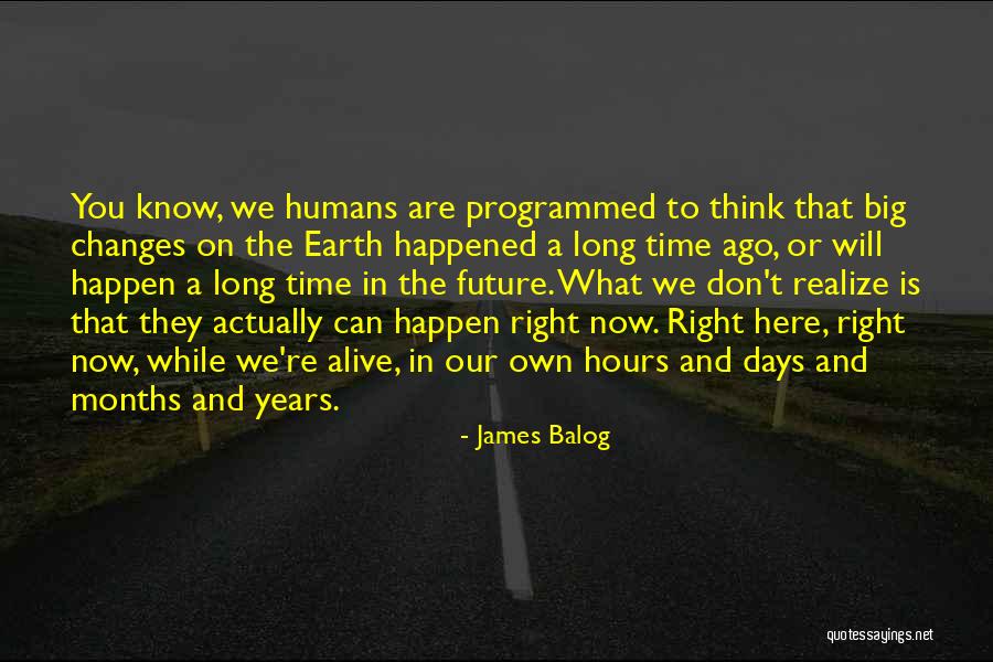 Courageous Mindsets Quotes By James Balog Courageous Mindsets Quotes By James Balog
