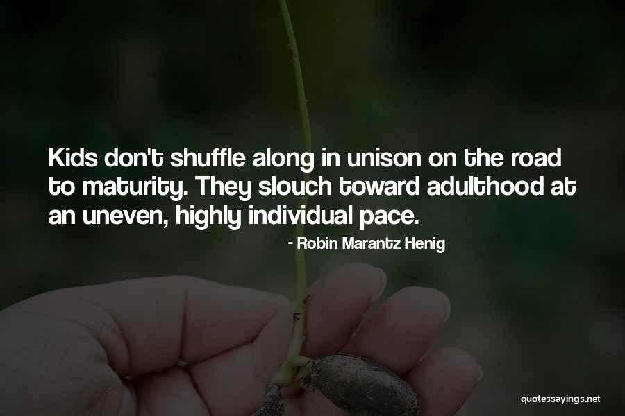 Courageous Mindsets Quotes By Robin Marantz Henig Courageous Mindsets Quotes By Robin Marantz Henig