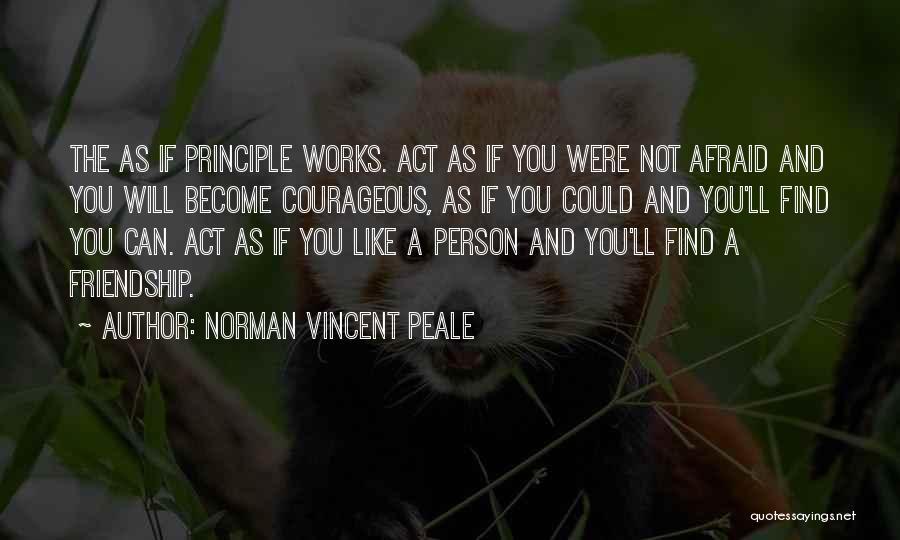 Courageous Person Quotes By Norman Vincent Peale