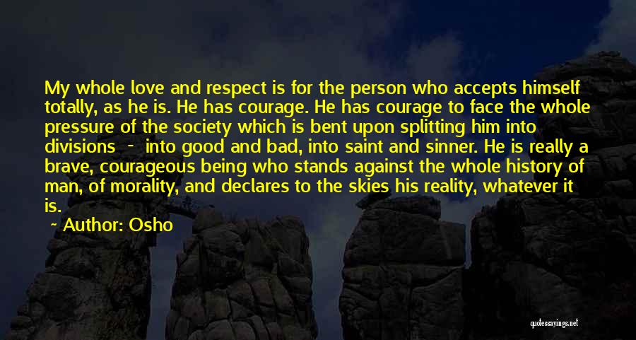 Courageous Person Quotes By Osho