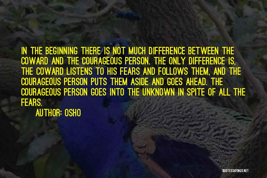 Courageous Person Quotes By Osho
