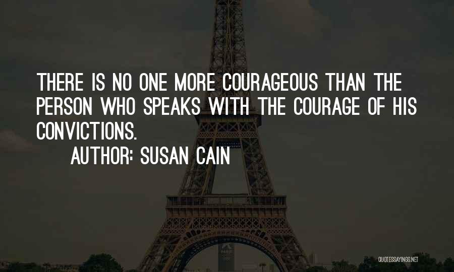 Courageous Person Quotes By Susan Cain