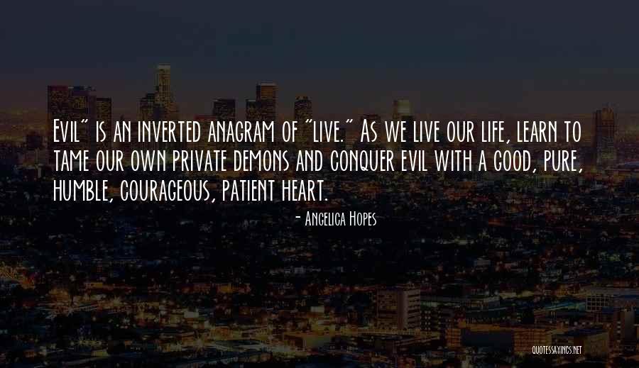 Courageous Quotes By Angelica Hopes Courageous Quotes By Angelica Hopes
