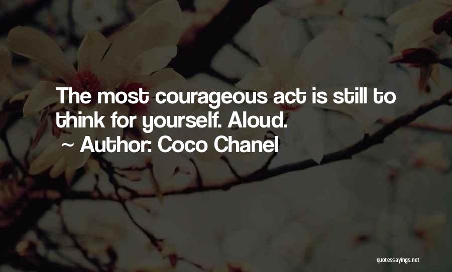 Courageous Quotes By Coco Chanel