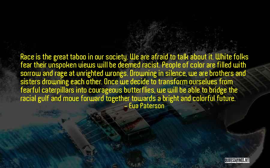 Courageous Quotes By Eva Paterson