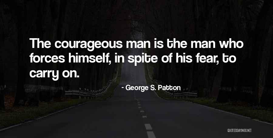 Courageous Quotes By George S. Patton