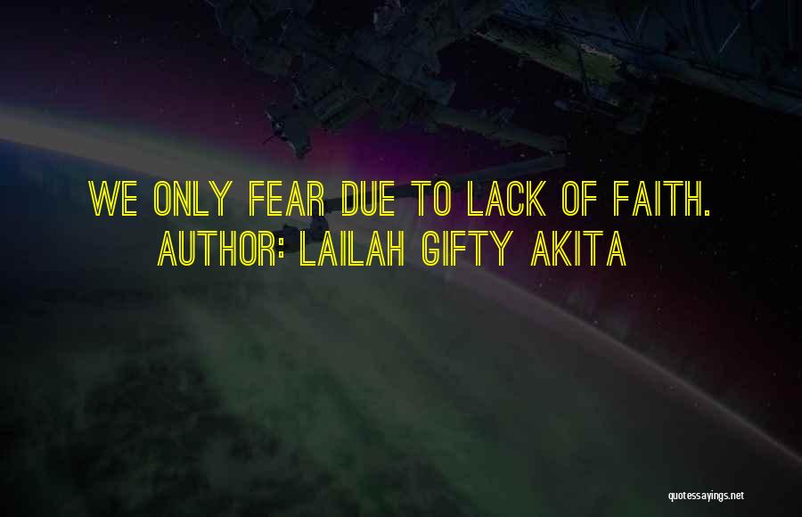 Courageous Quotes By Lailah Gifty Akita