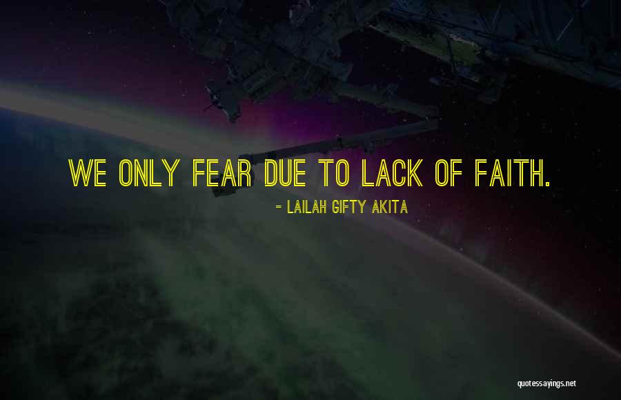 Courageous Quotes By Lailah Gifty Akita