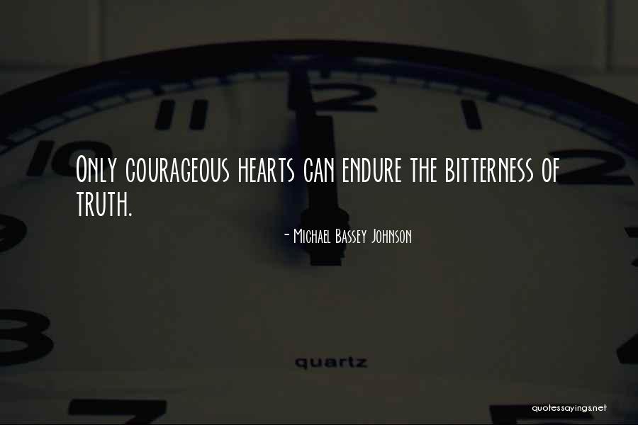 Courageous Quotes By Michael Bassey Johnson Courageous Quotes By Michael Bassey Johnson
