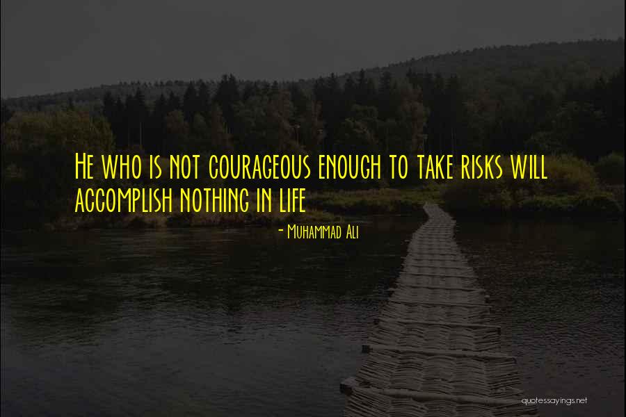 Courageous Quotes By Muhammad Ali Courageous Quotes By Muhammad Ali