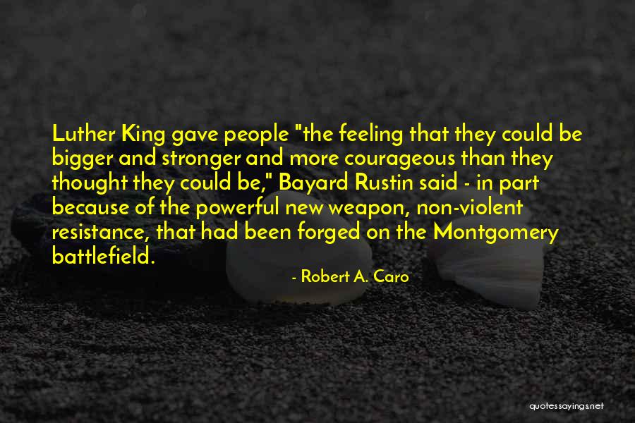 Courageous Quotes By Robert A. Caro Courageous Quotes By Robert A. Caro