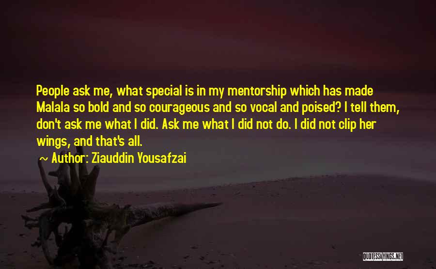 Courageous Quotes By Ziauddin Yousafzai