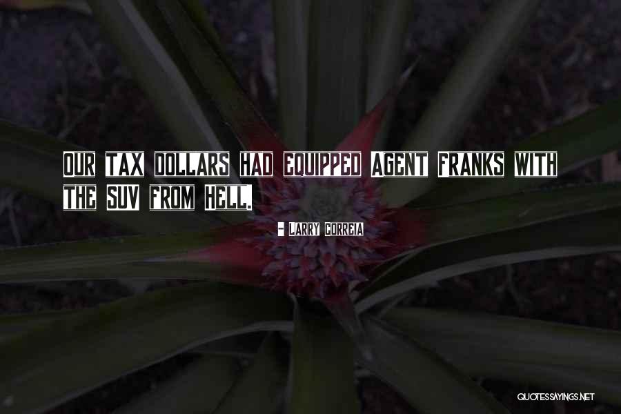Courbes Laferriere Quotes By Larry Correia Courbes Laferriere Quotes By Larry Correia