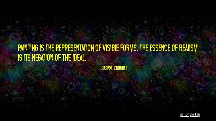 Courbet Gustave Quotes By Gustave Courbet Courbet Gustave Quotes By Gustave Courbet