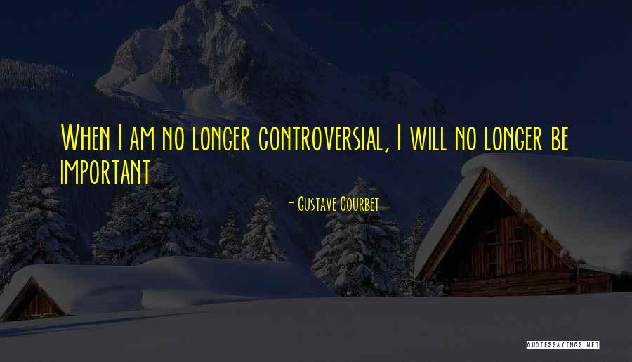 Courbet Quotes By Gustave Courbet
