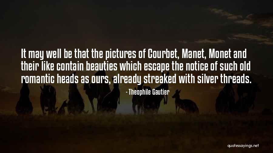 Courbet Quotes By Theophile Gautier