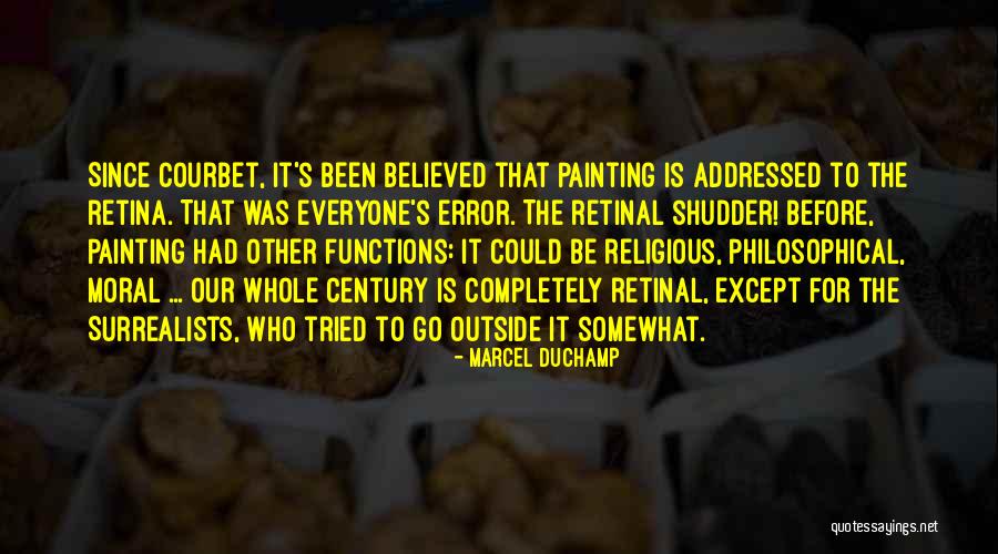 Courbet Self Quotes By Marcel Duchamp Courbet Self Quotes By Marcel Duchamp