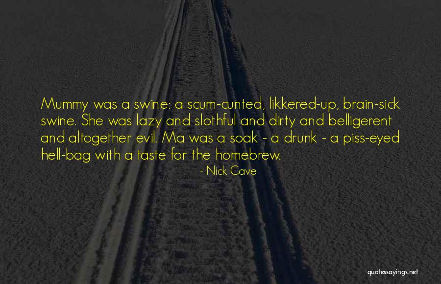 Courbissac Quotes By Nick Cave Courbissac Quotes By Nick Cave