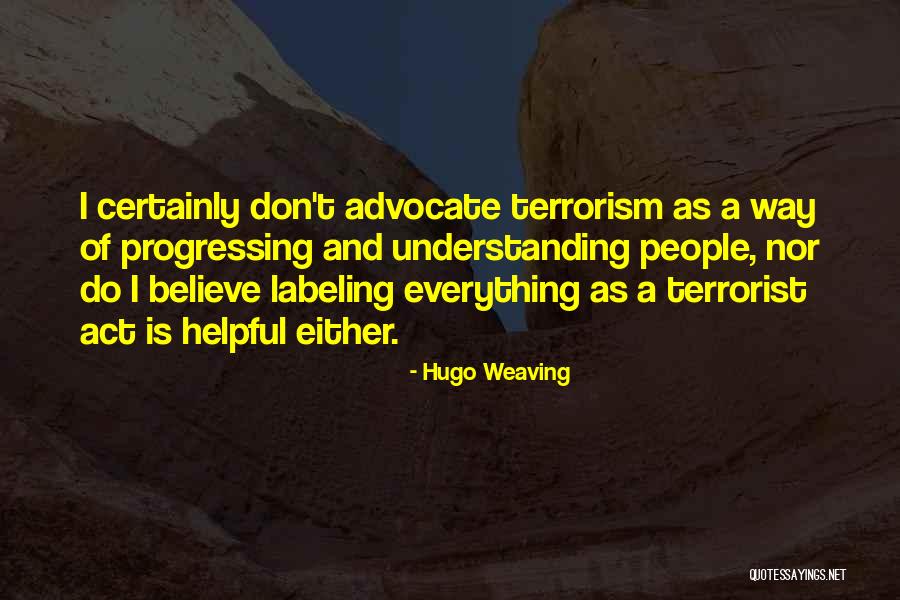 Courchevel Hotels Quotes By Hugo Weaving Courchevel Hotels Quotes By Hugo Weaving