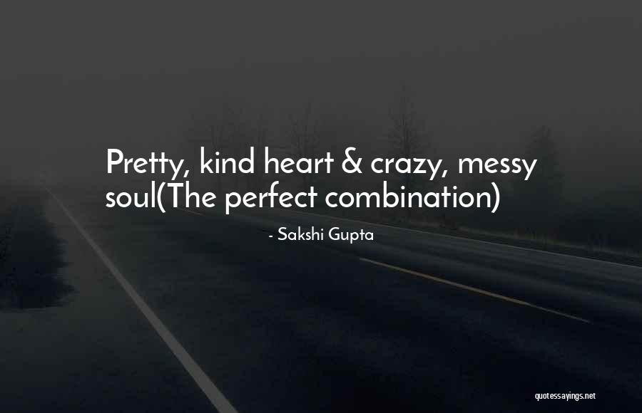 Courenta Quotes By Sakshi Gupta Courenta Quotes By Sakshi Gupta