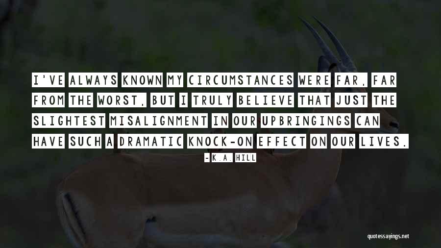 Couretes Quotes By K.A. Hill Couretes Quotes By K.A. Hill