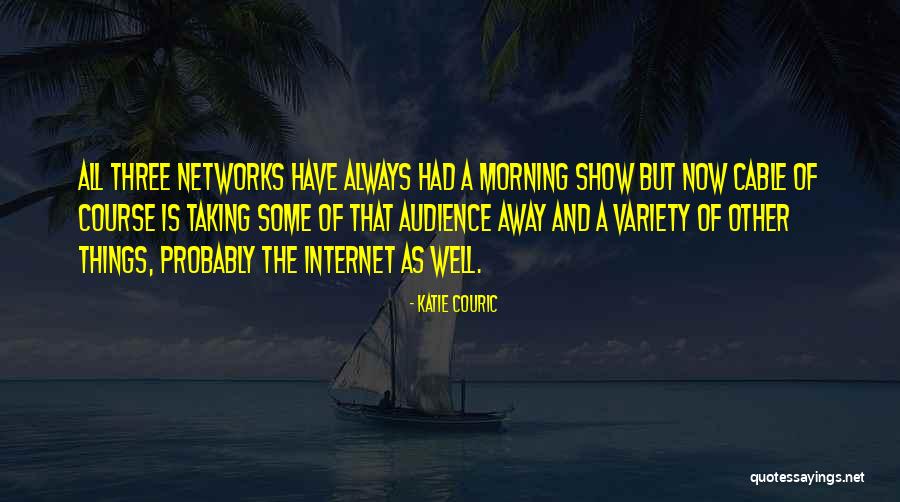 Couric Katie Quotes By Katie Couric Couric Katie Quotes By Katie Couric